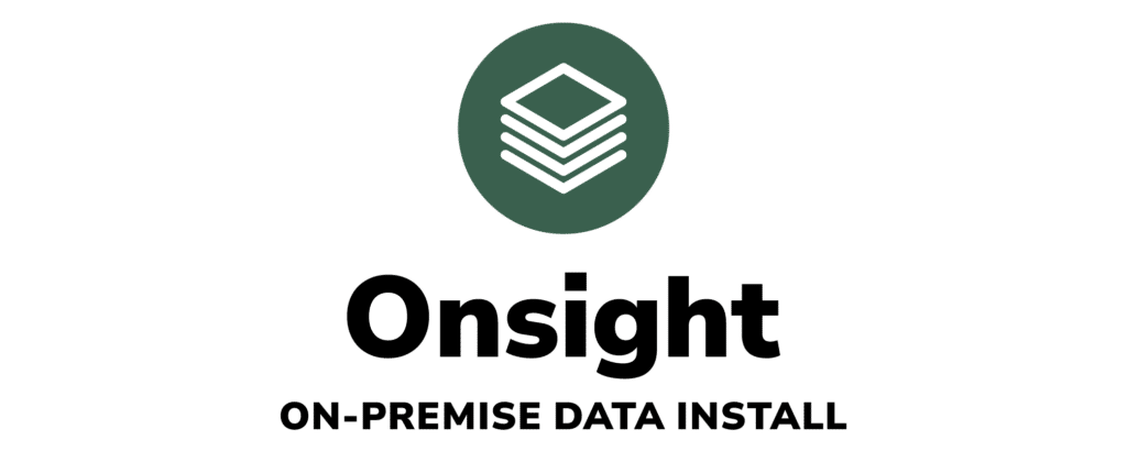 Onsight On-premise Data Install